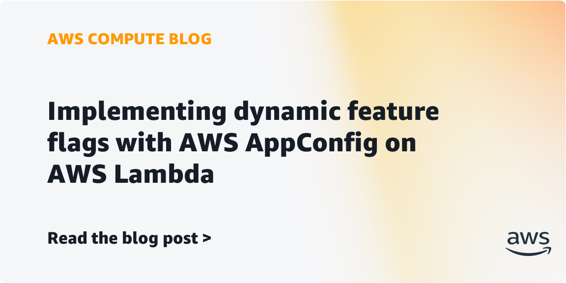AWS Lambda에서 AWS AppConfig를 활용한 동적 기능 플래그 구현